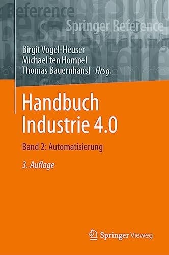 Handbuch Industrie 4.0 Band 2: Automatisierung