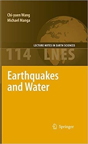 Earthquakes and Water (Lecture Notes in Earth Sciences, Volume 114) [Special Indian Edition - Reprint Year: 2020]
