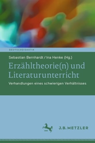 Erzähltheorie(n) und Literaturunterricht