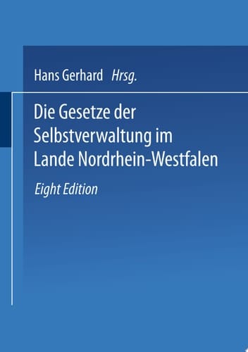 Die Gesetze der Selbstverwaltung im Lande Nordrhein-Westfalen Gemeindeordnung Amtsordnung · Landkreisordnung Landschaftsverbandsordnung Kommunalwahlgesetz