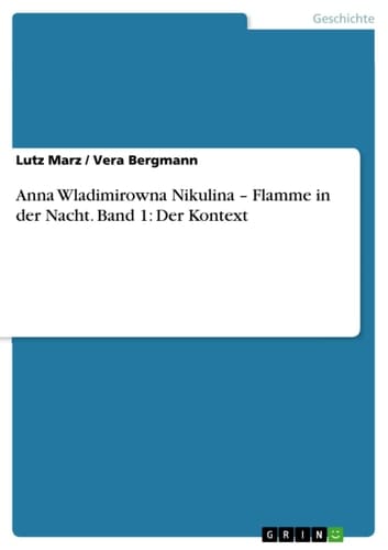 Anna Wladimirowna Nikulina - Flamme in der Nacht. Band 1 Der Kontext