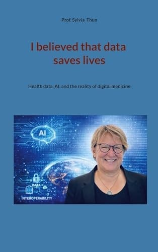 I Believed That Data Saves Lives: Health Data, Ai, And The Reality Of Digital Medicine