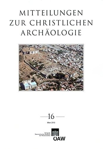 Mitteilungen Zur Christlichen Archaologie 16