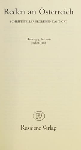 Reden an Österreich: Schriftsteller ergreifen das Wort (German Edition)