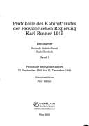 Protokolle des Kabinettsrates der Provisorischen Regierung Karl Renner 1945 Protokolle des Kabinettsrates 12. September 1945 bis 17. Dezember 1945. 3