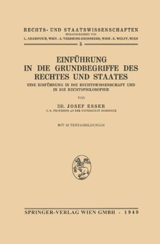 Einführung in die Grundbegriffe des Rechtes und des Staates Eine Einführung in die Rechtswissenschaft und in die Rechtsphilosophie