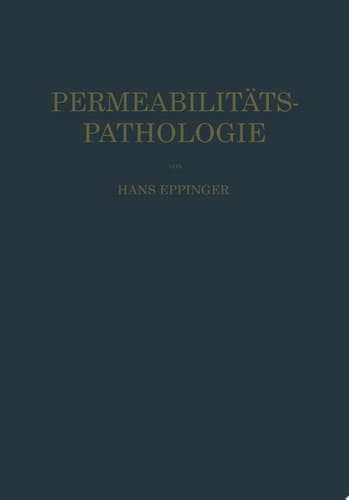 Die Permeabilitätspathologie Als die Lehre vom Krankheitsbeginn