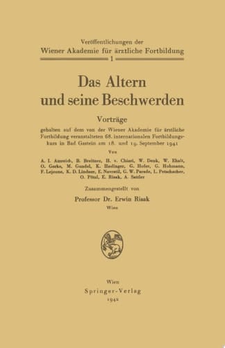 Das Altern und seine Beschwerden Band 1