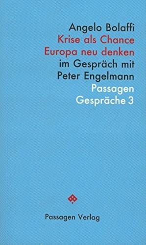 Krise als Chance Europa neu denken : im Gespräch mit Peter Engelmann