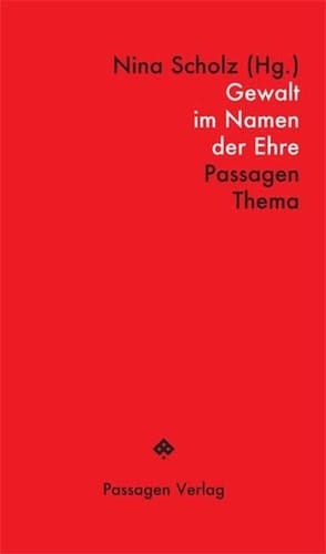 Gewalt im Namen der Ehre