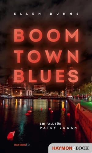 Boom Town Blues Ein Fall für Patsy Logan
