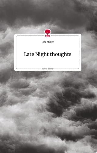 Late Night thoughts. Life is a Story - story.one