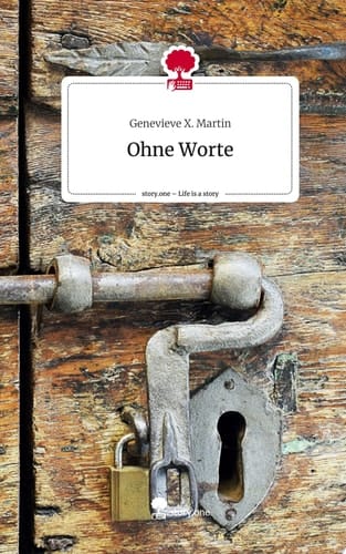Ohne Worte. Life is a Story - story.one
