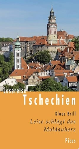 Lesereise Tschechien Leise schlägt das Moldauherz
