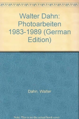 Walter Dahn Photoarbeiten 1983-1989