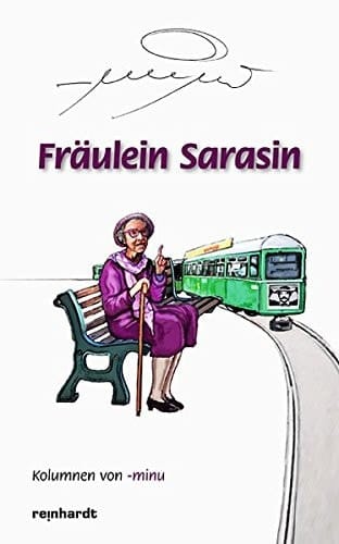 Fräulein Sarasin Kolumnen von -minu