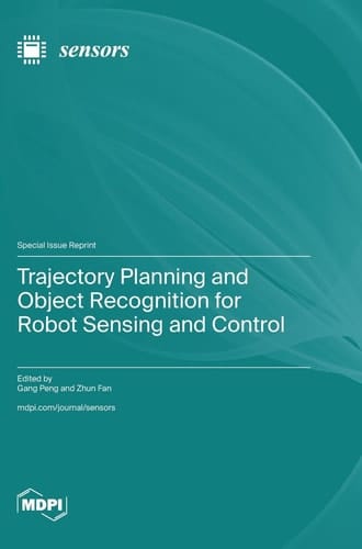 Trajectory Planning and Object Recognition for Robot Sensing and Control