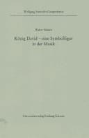 König David, eine Symbolfigur in der Musik