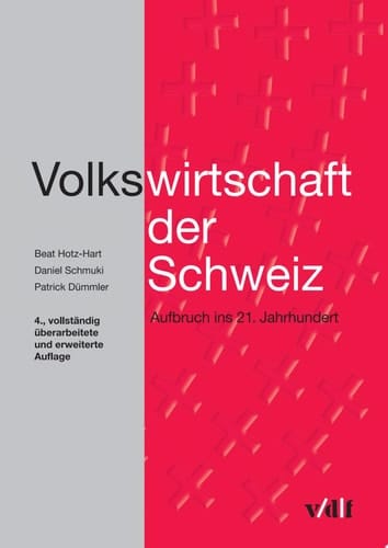 Volkswirtschaft der Schweiz Aufbruch ins 21. Jahrhundert