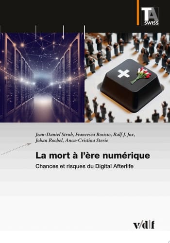 La mort à l’ère numérique Chances et risques du Digital Afterlife
