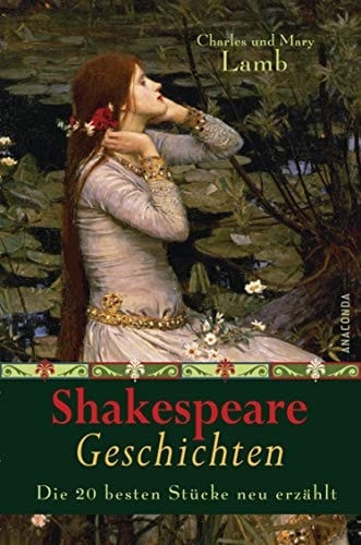 Shakespeare-Geschichten die 20 besten Stücke neu erzählt