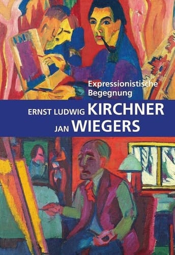 Expressionistische Begegnung Ernst Ludwig Kirchner, Jan Wiegers