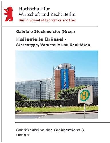 Haltestelle Brüssel Stereotype, Vorurteile und Realitäten