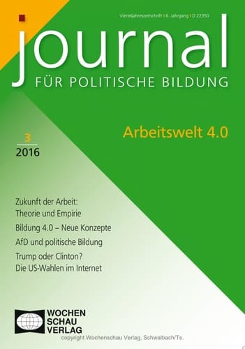 Arbeitswelt 4.0 Journal für politische Bildung 3/2016