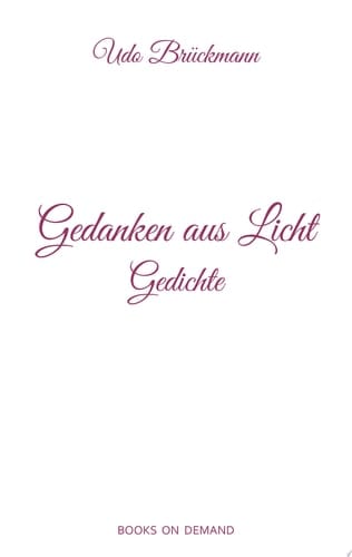 Gedanken aus Licht Gedichte