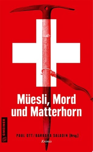 Müesli, Mord und Matterhorn