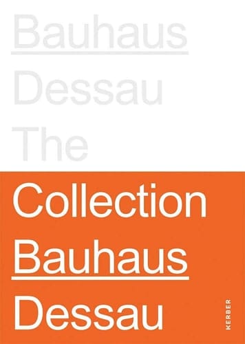 Bauhaus Dessau The Collection