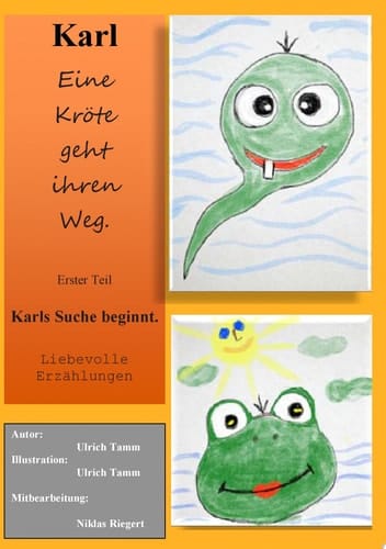 Karl, eine Kröte geht ihren Weg Erster Teil: Karls Suche beginnt