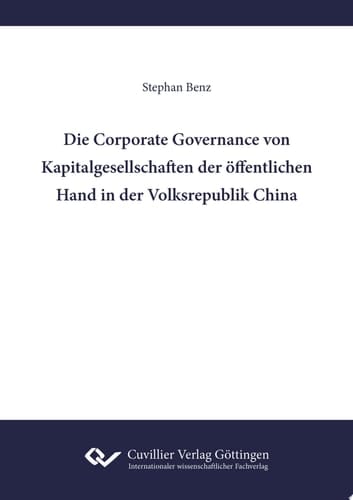 Die Corporate Governance von Kapitalgesellschaften der öffentlichen Hand in der Volksrepublik China