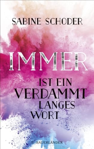 Immer ist ein verdammt langes Wort Roman