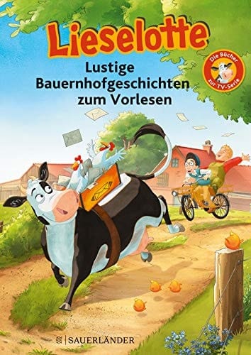 Lieselotte - lustige Bauernhofgeschichten zum Vorlesen