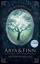Arya & Finn Im Sonnenlicht (Die Chroniken von Maljonar #1)