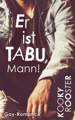 Er ist Tabu, Mann! Gay Romance