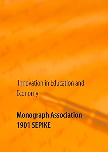 Monograph Association 1901 SEPIKE Innovation in Education and Economy