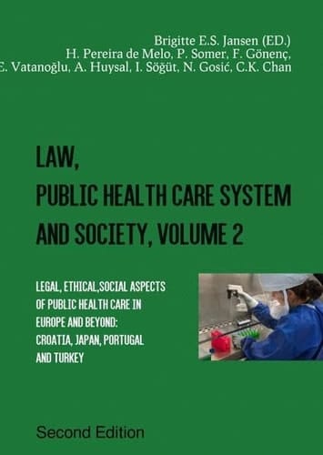 Legal, ethical aspects of public healthcare in Europe and beyond: Croatia, Japan, Portugal and Turkey