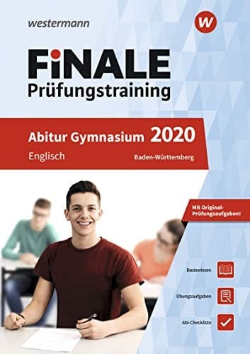 FiNALE Prüfungstraining/ FiNALE Prüfungstraining Abitur Baden-Württemberg Abitur Baden-Württemberg/ Englisch 2020