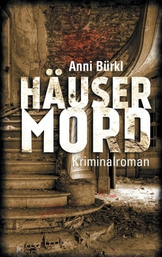 Häusermord Ein Fall für Wolf Nowak