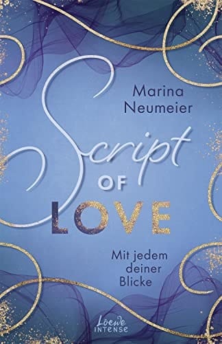 Script of Love mit jedem deiner Blicke