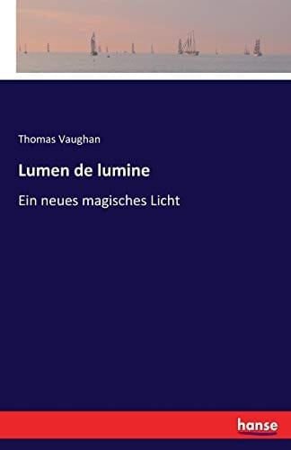 Lumen de lumine Ein neues magisches Licht