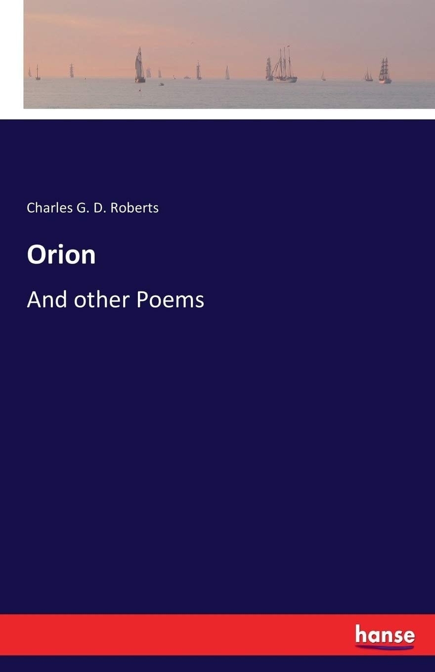 Orion And Other Poems
