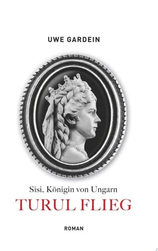 Turul fliegt Sisi, Königin von Ungarn