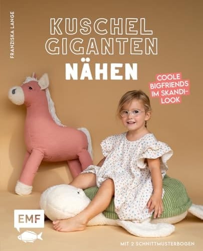Kuschelgiganten nähen Coole Bigfriends im Skandi-Look : Mit 2 Schnittmusterbogen