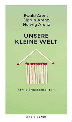 Unsere kleine Welt Familiengeschichten