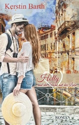 Holly und die Sache mit der Liebe