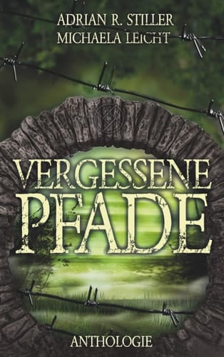 Vergessene Pfade Mythen und Sagen neu aufgelegt