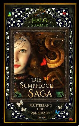 Flüsterland und Zauberzeit Die Sumpfloch-Saga 6